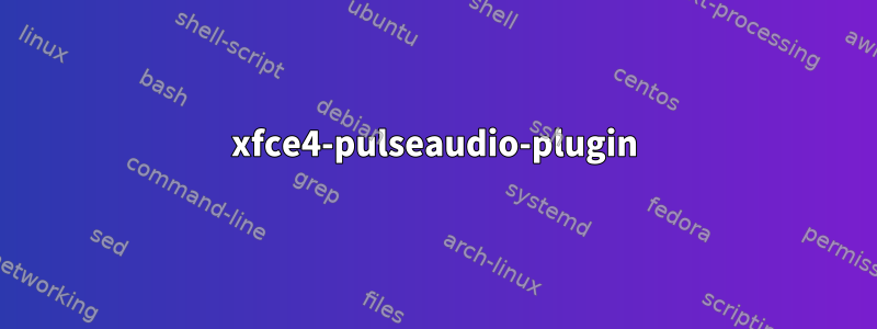 xfce4-pulseaudio-plugin