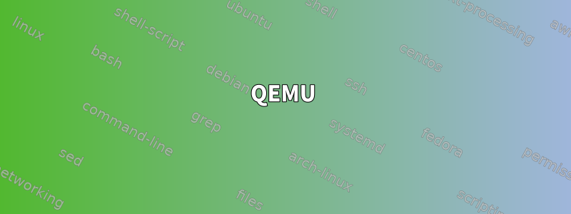 QEMU