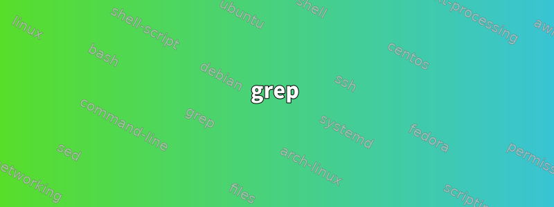 grep