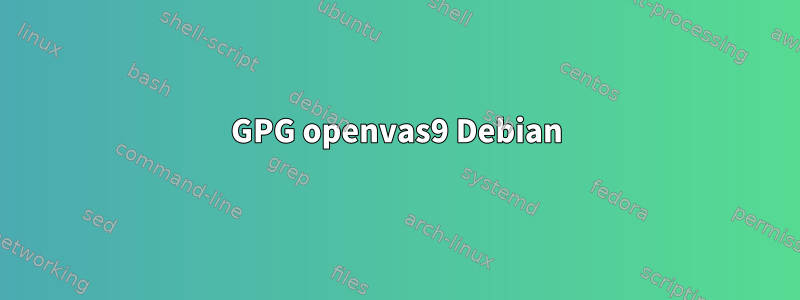 GPG openvas9 Debian