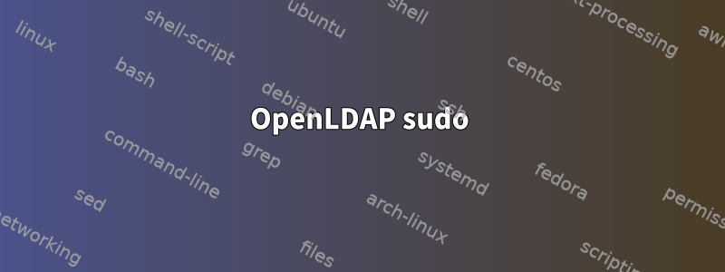 OpenLDAP sudo