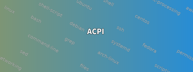 ACPI