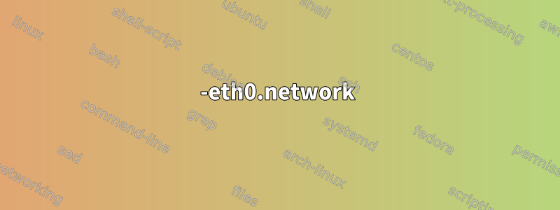 10-eth0.network