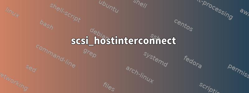 scsi_hostinterconnect