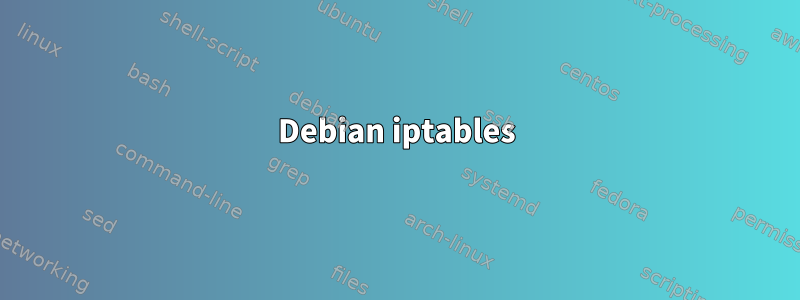 Debian iptables