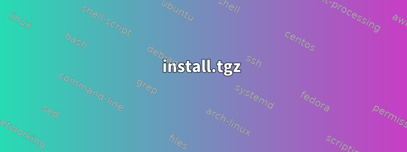 install.tgz