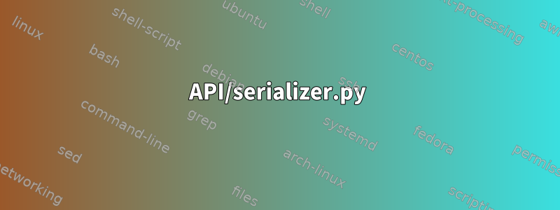 API/serializer.py