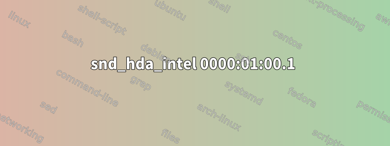 snd_hda_intel 0000:01:00.1