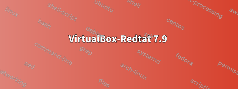 VirtualBox-Redtat 7.9