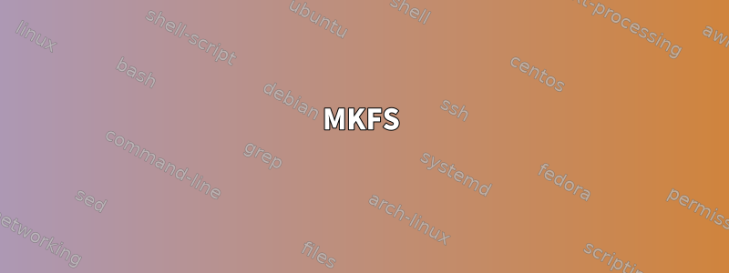 MKFS