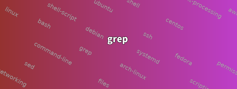 grep