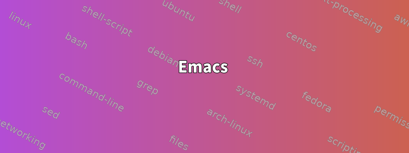 Emacs